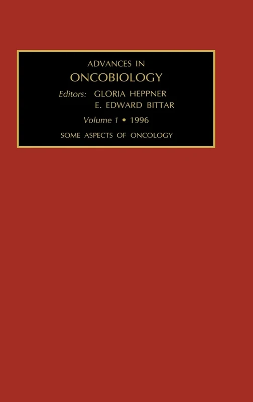 Some Aspects of Oncology (Volume 1) (Advances in Oncobiology, Volume 1)