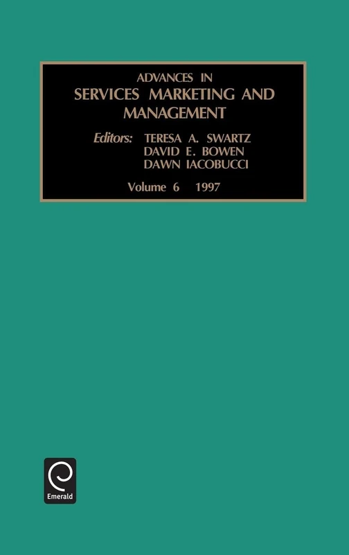 Advances in Services Marketing and Management: Research and Practice: 6