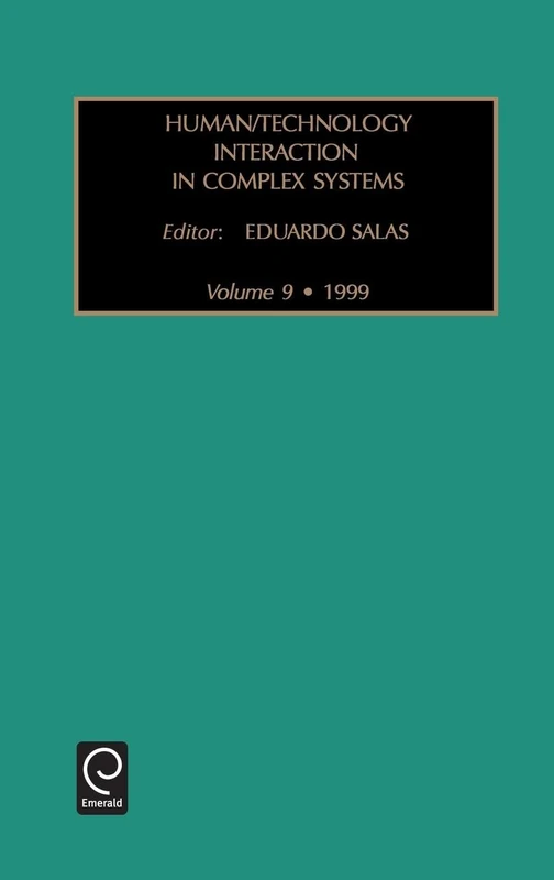 Human/Technology Interaction in Complex Systems: V. 9