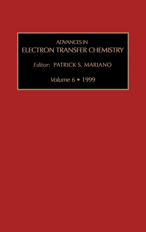 Advances in Electron Transfer Chemistry (Volume 6)