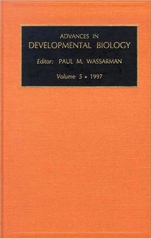 Advances in Developmental Biology (Volume 5a)