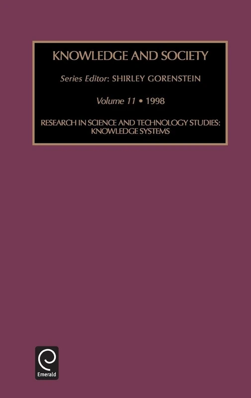 Research in Science and Technology Studies: Knowledge Systems: 11 (Knowledge and Society, 11)