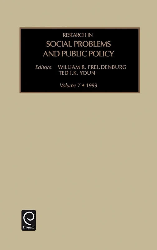 Research in Social Problems and Public Policy: 1999: 7