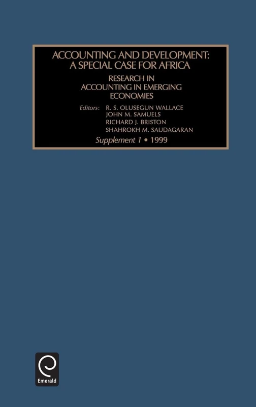 Accounting and Development: A Special Case for Africa (Research in Accounting in Emerging Economies)