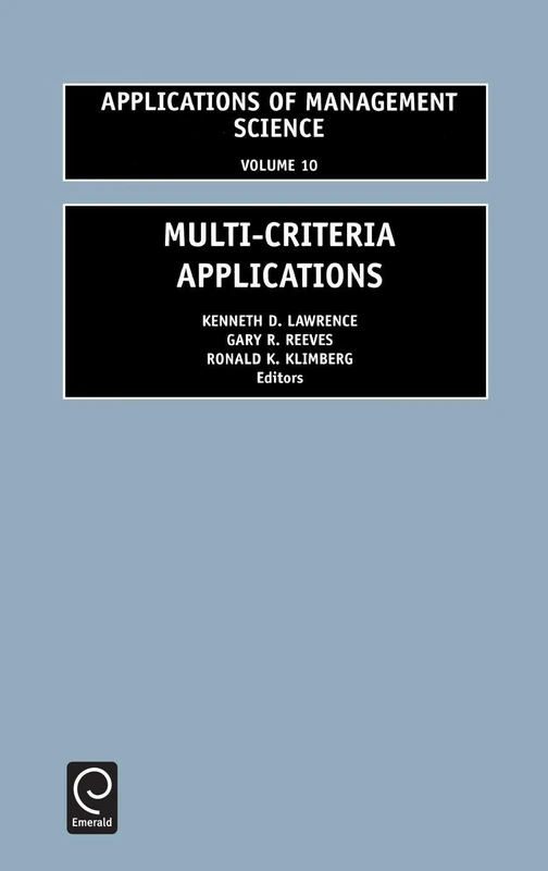 Multi-Criteria Applications: 10 (Applications of Management Science, 10)