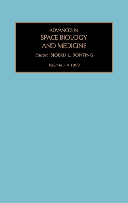 Advances in Space Biology and Medicine (Volume 7) - Image 1