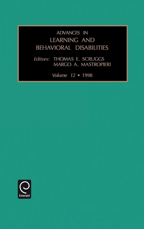 Advances in Learning and Behavioural Disabilities: Vol 12
