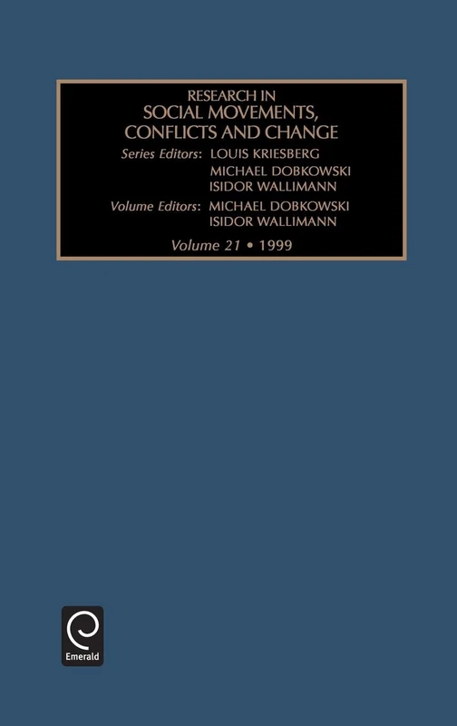 Research in Social Movements, Conflicts and Change: 1999: 21