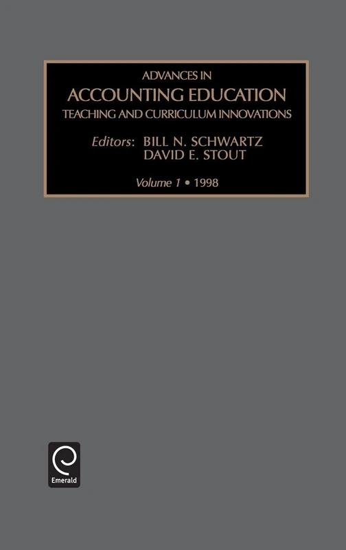 Advances in Accounting Education: Teaching and Curriculum Innovations: 1