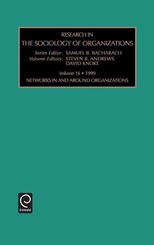 Networks In and Around Organizations: Networks in and Around Organizations Vol 16 (Research in the Sociology of Organizations, 16) - Image 1