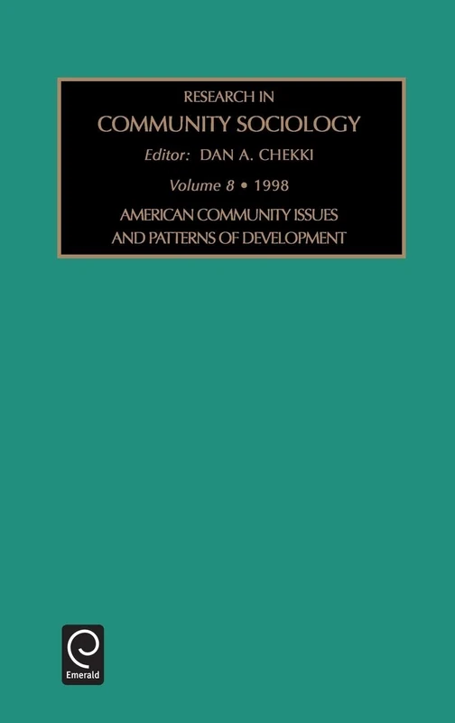 American Community Issues and Patterns of Development: 8 (Research in Community Sociology, 8)