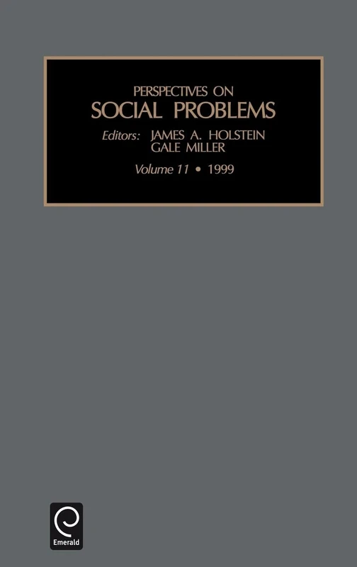 Perspectives on Social Problems: Vol 11