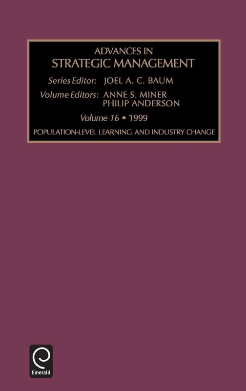 Population-Level Learning and Industry Change: 16 (Advances in Strategic Management, 16)