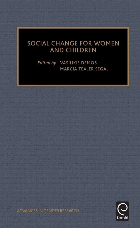 Social Change for Women and Children: 4 (Advances in Gender Research, 4)