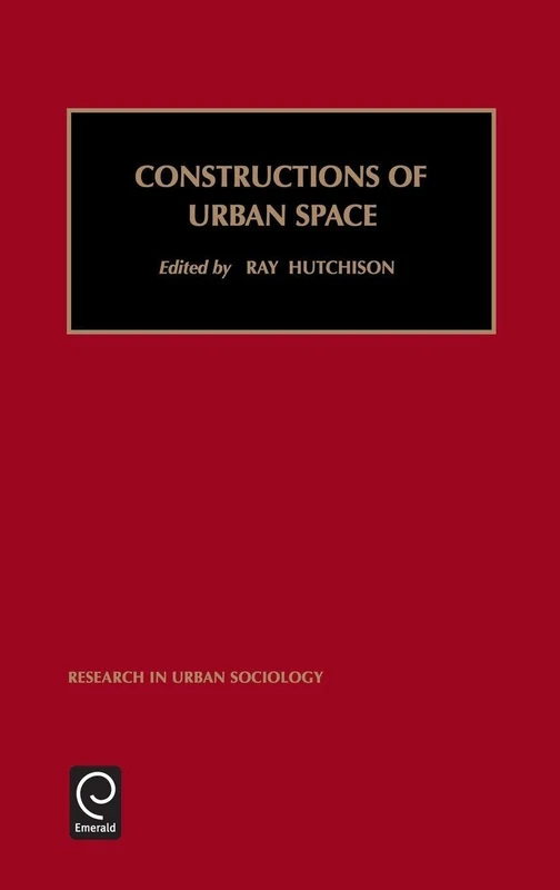 Constructions of Urban Space: Constructions of Urban Space Vol 5 (Research in Urban Sociology, 5) - Image 1