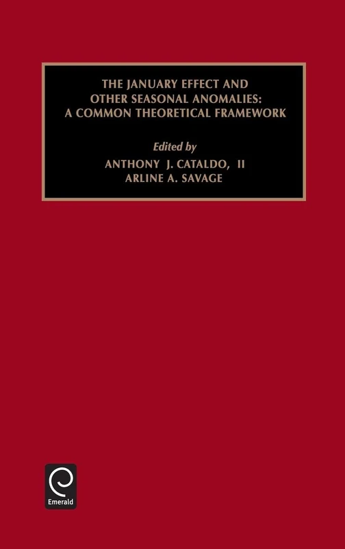 January Effect and Other Seasonal Anomalies: A Common Theoretical Framework: 9 (Studies in Managerial and Financial Accounting, 9)