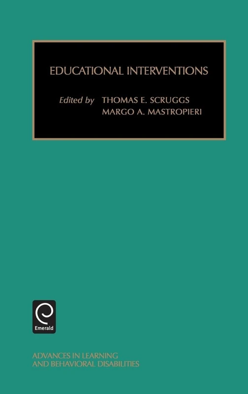 Educational Interventions: 14 (Advances in Learning and Behavioral Disabilities, 14)