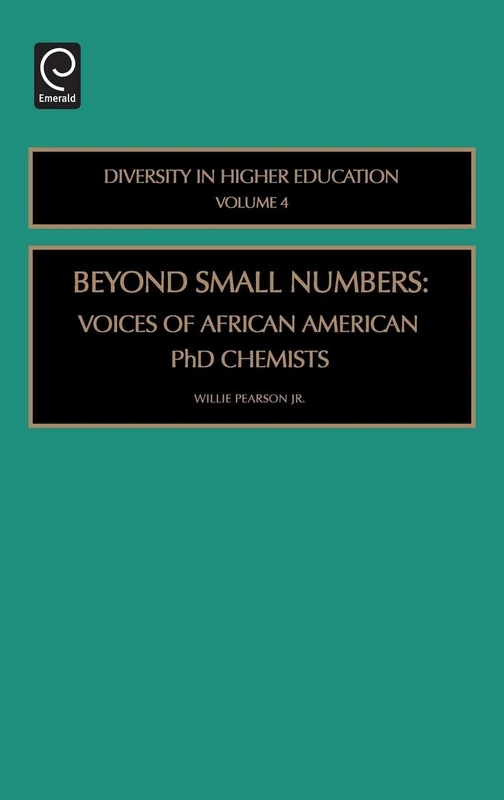 Beyond Small Numbers: Voices of African American PhD Chemists: 4 (Diversity in Higher Education, 4) - Image 1
