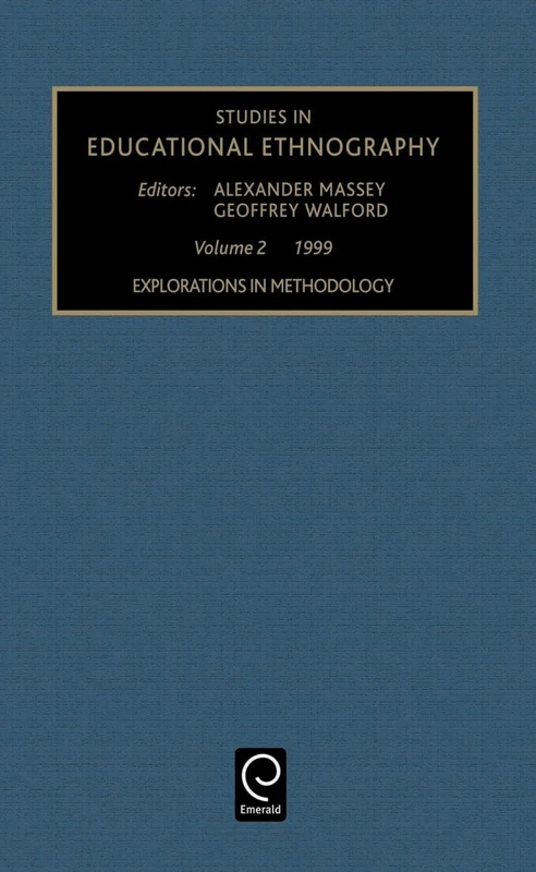 Explorations in Methodology: 1999: 2 (Studies in Educational Ethnography, 2)