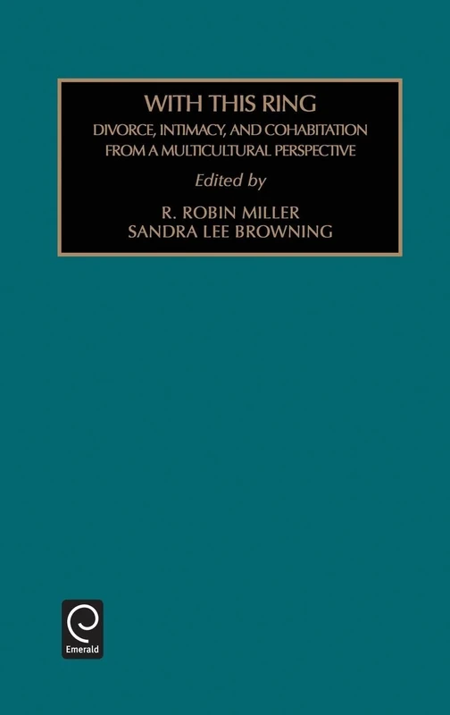 With This Ring: Divorce, Intimacy and Cohabitation from a Multicultural Perspective: 19 (Contemporary Studies in Sociology, 19) - Image 1