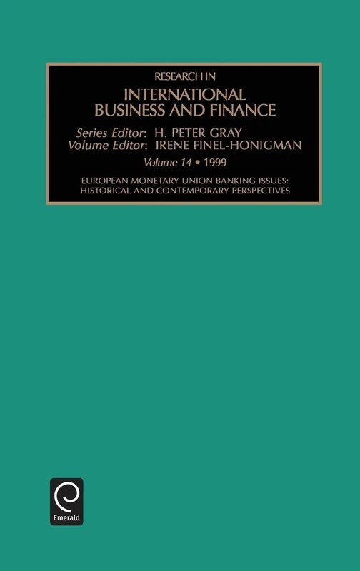 European Monetary Union Banking Issues: Historical and Contemporary Perspectives: 14 (Research in International Business and Finance, 14) - Image 1