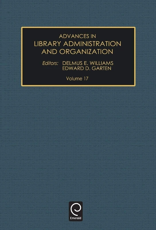 Advances in Library Administration and Organization: 17