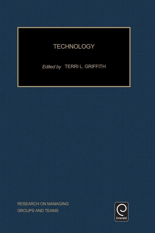 Technology: 3 (Research on Managing Groups and Teams, 3)