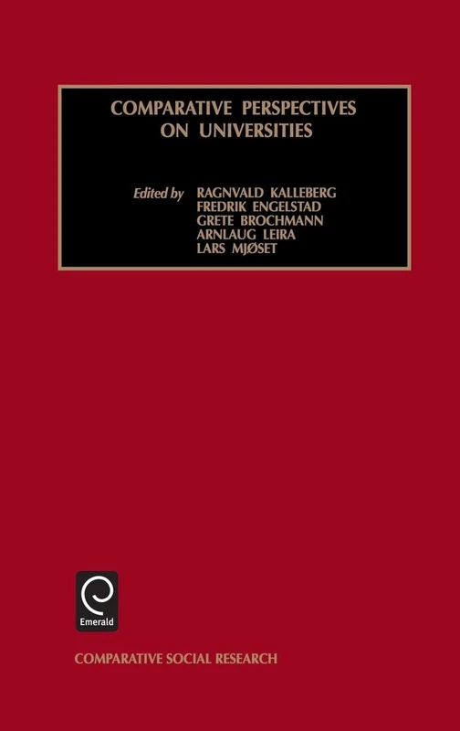 Comparative Perspectives on Universities: 19 (Comparative Social Research, 19)