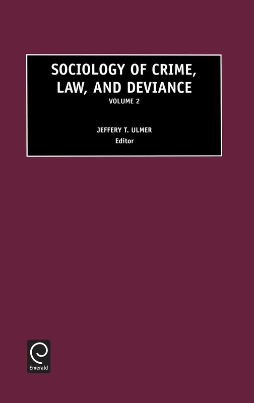 Sociology of Crime, Law and Deviance: 2