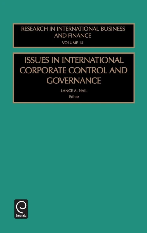 Issues in International Corporate Control and Governance: 15 (Research in International Business and Finance, 15)