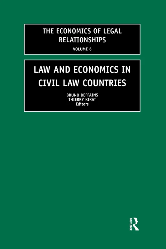 Law and Economics in Civil Law Countries (The Economics of Legal Relationships)