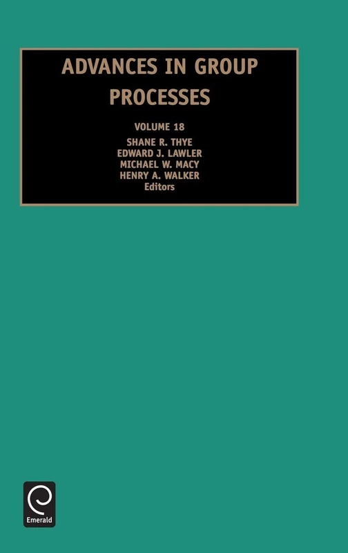 Advances in Group Processes: Volume 18