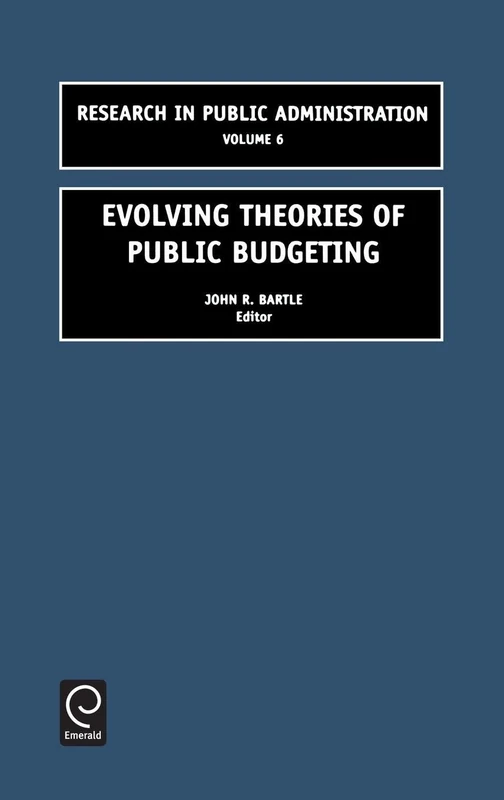 Evolving Theories of Public Budgeting: 6 (Research in Public Administration, 6) - Image 1