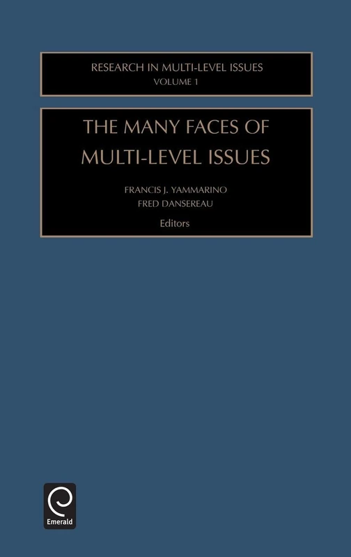 The Many Faces Of Multi-Level Issues: Volume 1 (Research in Multi Level Issues, 1)