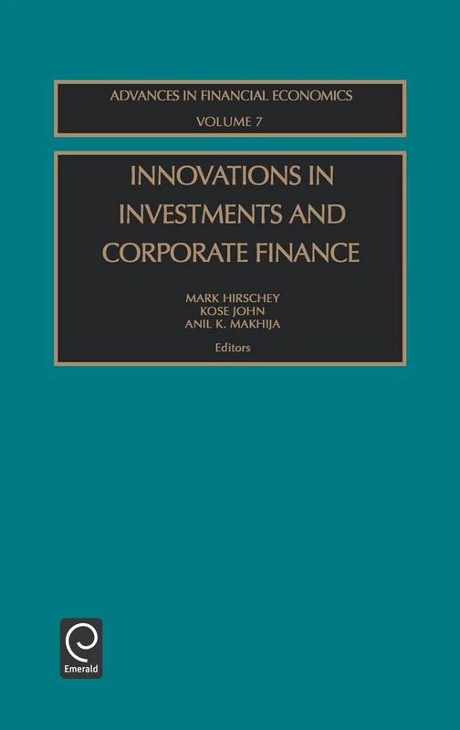 Innovations in Investments and Corporate Finance: 7 (Advances in Financial Economics, 7)