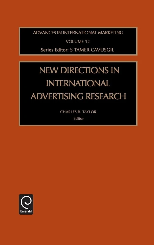 New Directions in International Advertising Research: 12 (Advances in International Marketing, 12)