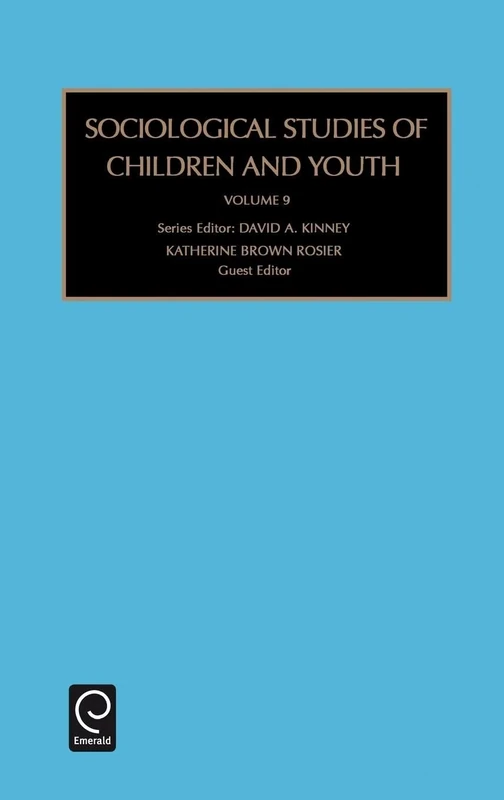 Sociological Studies of Children and Youth: 9