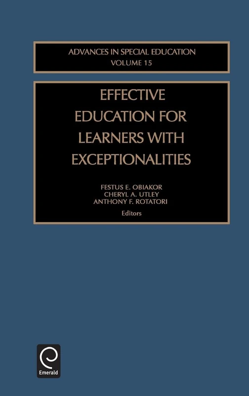 Effective Education for Learners with Exceptionalities: 15 (Advances in Special Education, 15)