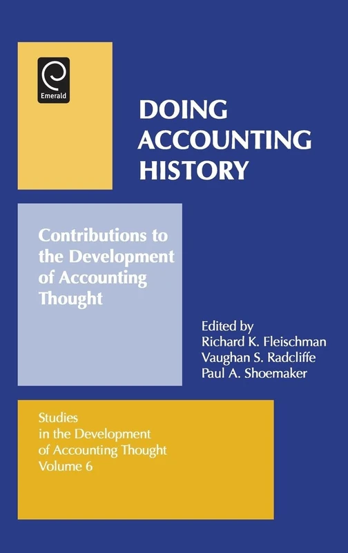 Doing Accounting History: Contributions to the Development of Accounting Thought: 6
