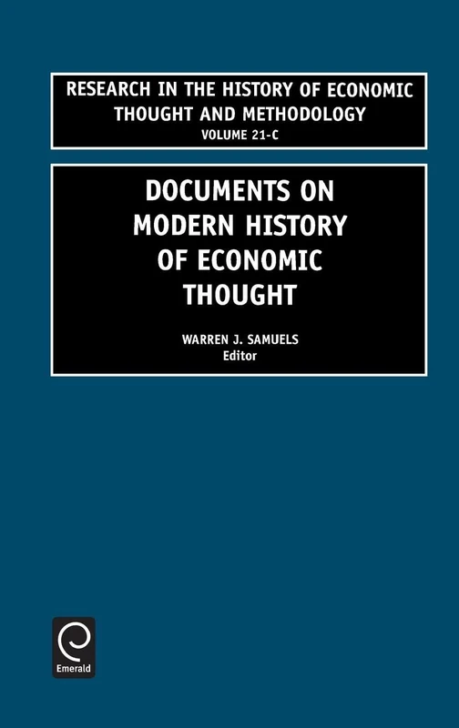 Documents on Modern History of Economic Thought: 21 (Research in the History of Economic Thought and Methodology, 21, Part C)