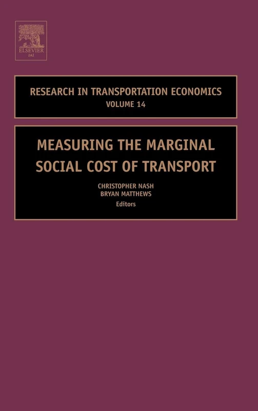 Measuring the Marginal Social Cost of Transport (Research in Transportation Economics): Volume 14