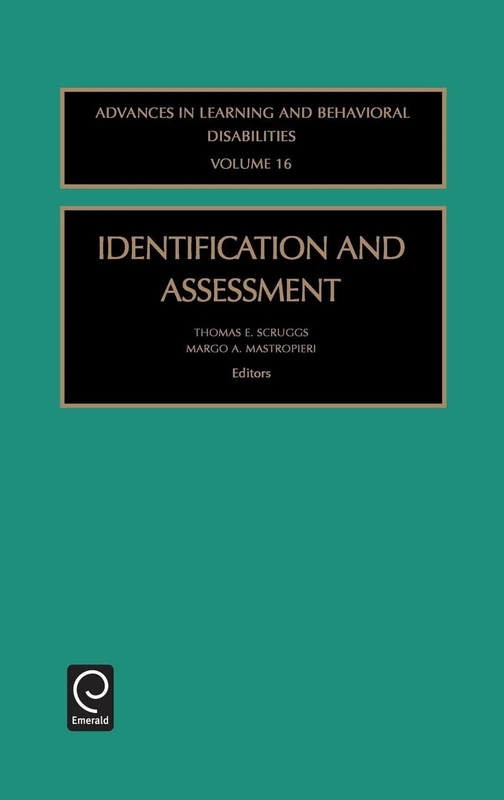 Identification and Assessment: 16 (Advances in Learning and Behavioral Disabilities, 16)