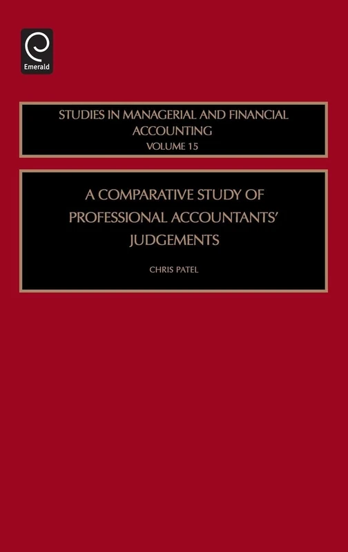 Comparative Study of Professional Accountants Judgements: 15 (Studies in Managerial and Financial Accounting, 15)