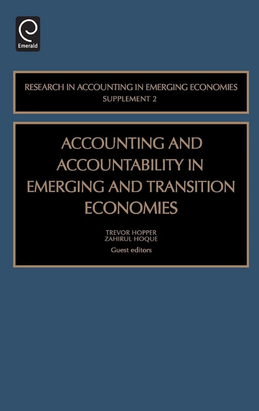 Accounting and Accountability in Emerging and Transition Economies: Supplement 2 (Research in Accounting in Emerging Economies)