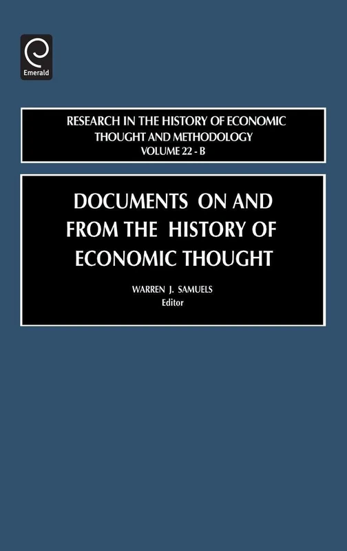 Documents on and from the History of Economic Thought: 22 (Research in the History of Economic Thought and Methodology, 22, Part B)