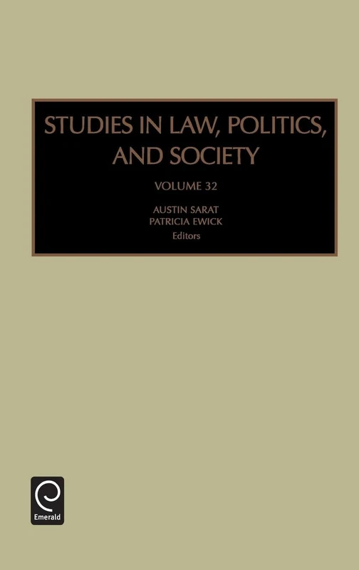 Studies in Law, Politics, and Society: 32