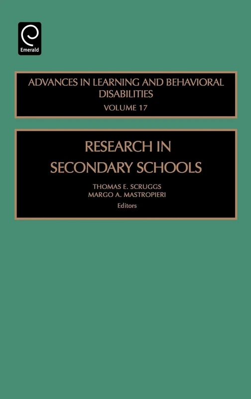 Research in Secondary Schools: 17 (Advances in Learning and Behavioral Disabilities, 17)