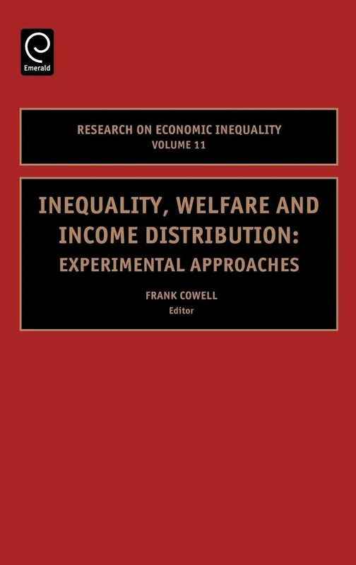 Inequality, Welfare and Income Distribution: Experimental Approaches: 11 (Research on Economic Inequality, 11)