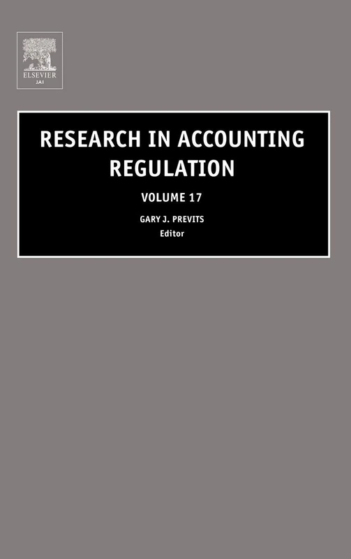 Research in Accounting Regulation (Volume 17)