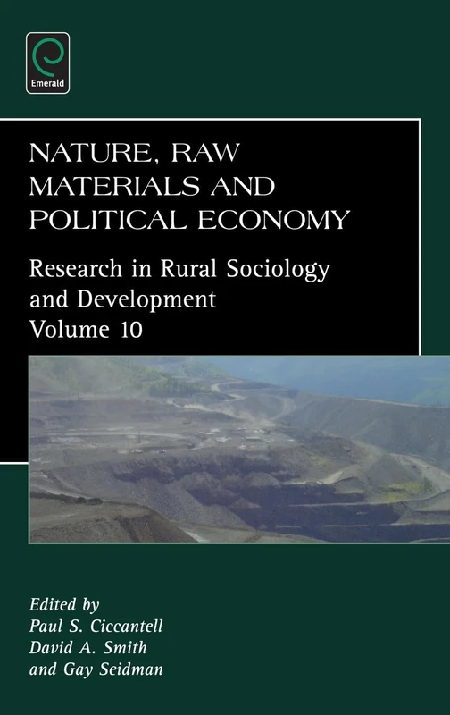 Nature, Raw Materials, and Political Economy: 10 (Research in Rural Sociology and Development, 10)